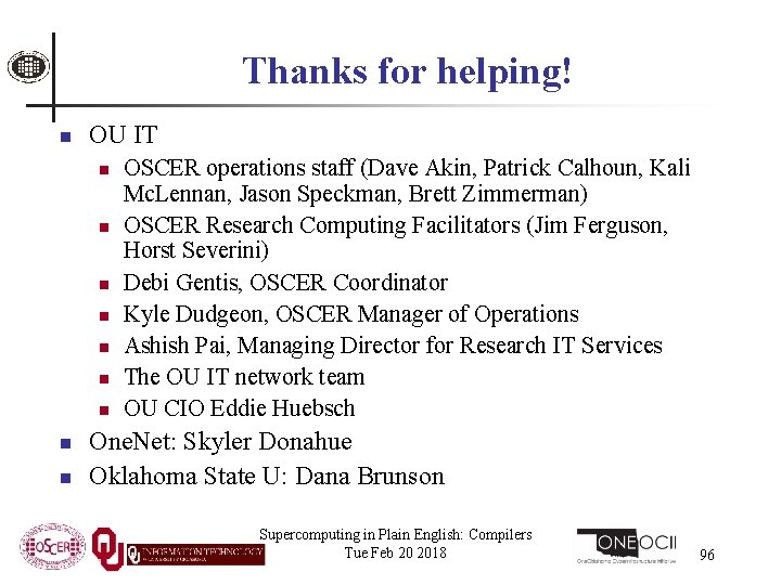 Thanks for helping! n OU IT n n n n n OSCER operations staff