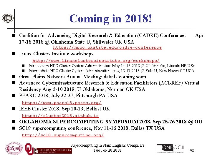 Coming in 2018! n Coalition for Advancing Digital Research & Education (CADRE) Conference: 17