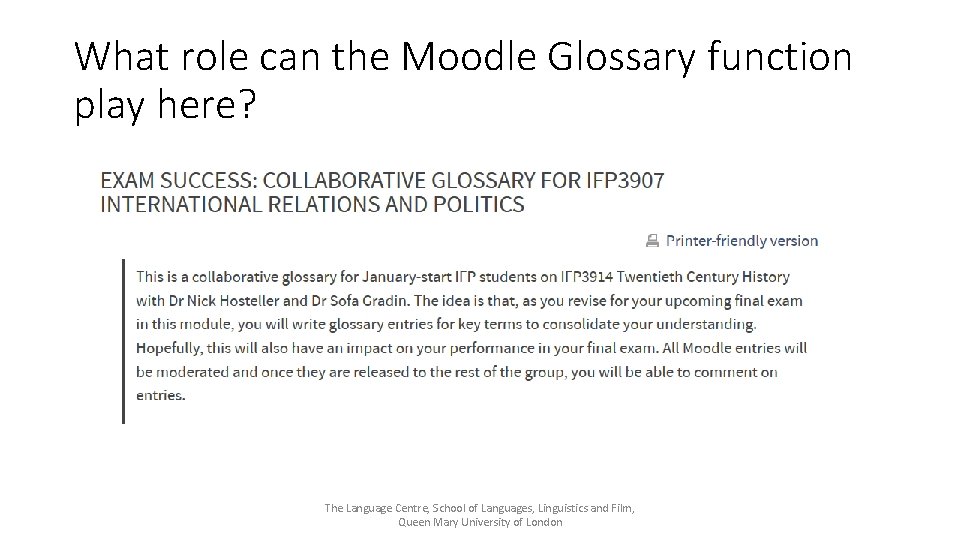 What role can the Moodle Glossary function play here? The Language Centre, School of