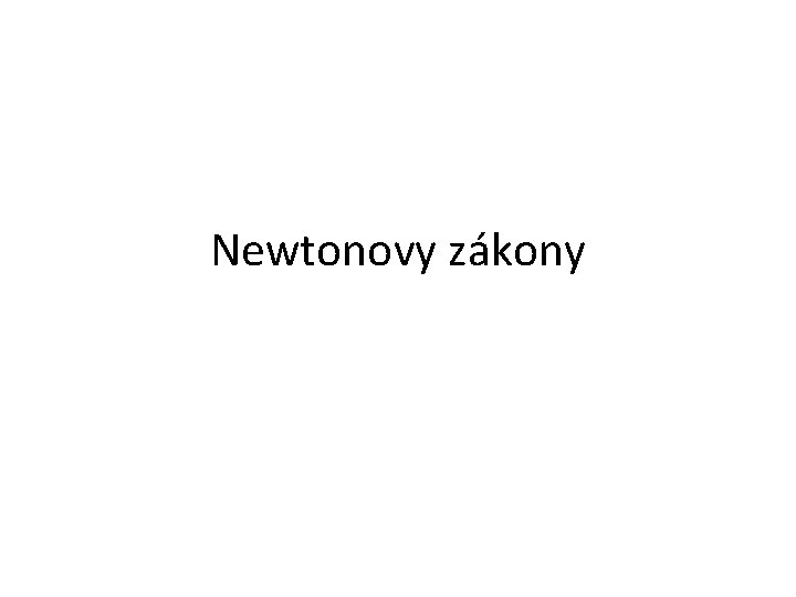 Newtonovy zákony 