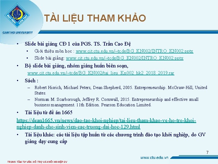 TÀI LIỆU THAM KHẢO • Slide bài giảng CĐ 1 của PGS. Trần Cao