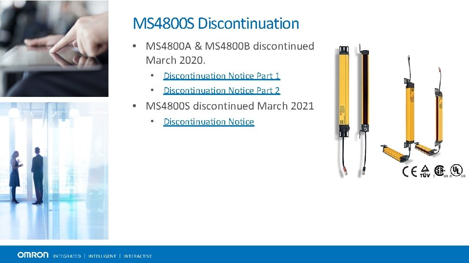 MS 4800 S Discontinuation • MS 4800 A & MS 4800 B discontinued March