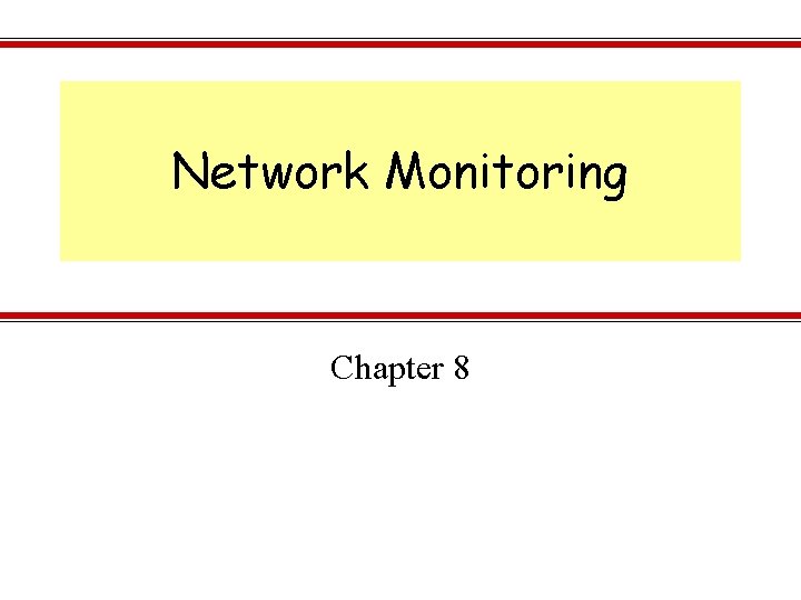 Network Monitoring Chapter 8 