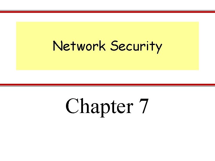 Network Security Chapter 7 