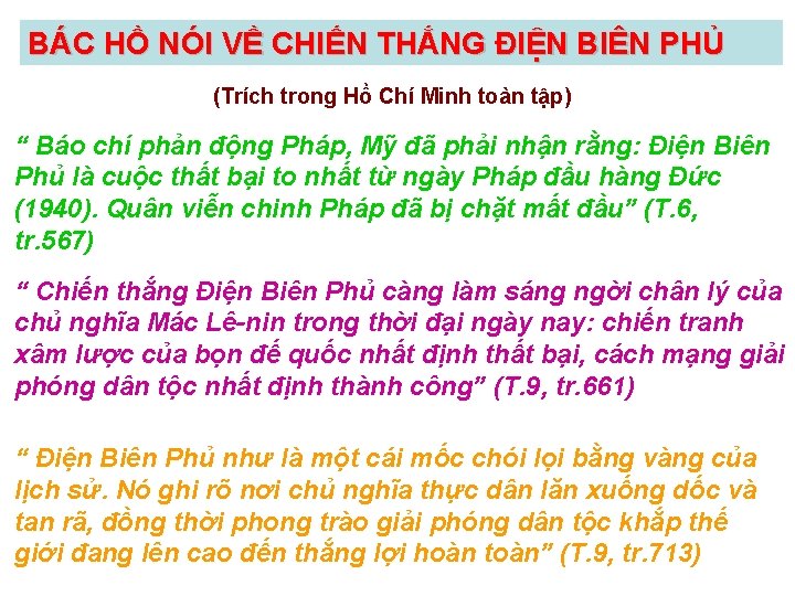 BÁC HỒ NÓI VỀ CHIẾN THẮNG ĐIỆN BIÊN PHỦ (Trích trong Hồ Chí Minh