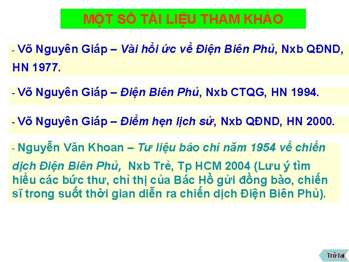 MỘT SỐ TÀI LIỆU THAM KHẢO - Võ Nguyên Giáp – Vài hồi ức