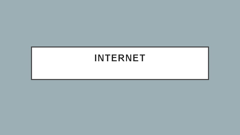 INTERNET 