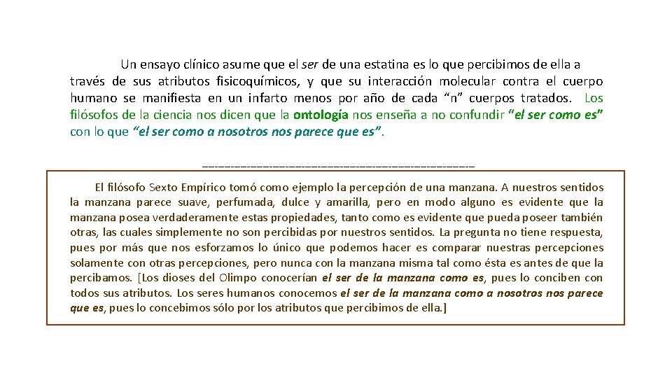 Un ensayo clínico asume que el ser de una estatina es lo que percibimos