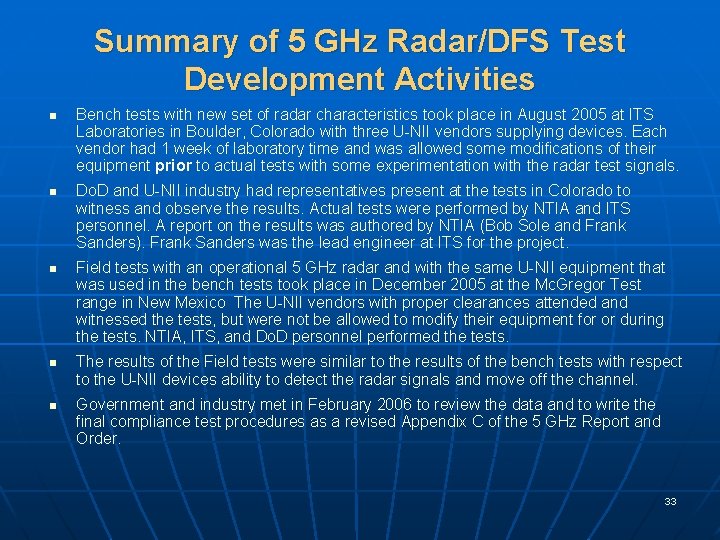 Summary of 5 GHz Radar/DFS Test Development Activities n n n Bench tests with