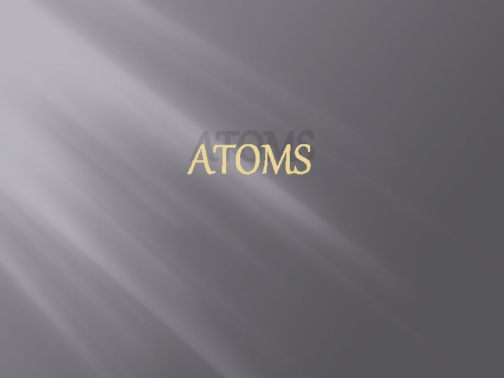 ATOMS 