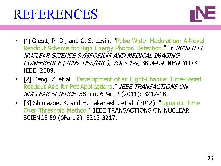 REFERENCES • [1] Olcott, P. D. , and C. S. Levin. "Pulse Width Modulation: