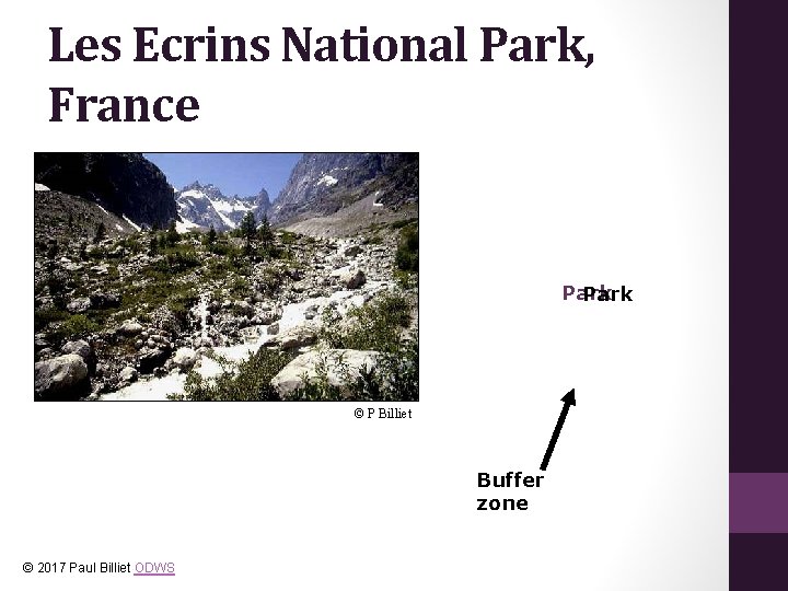 Les Ecrins National Park, France Park © P Billiet Buffer zone © 2017 Paul