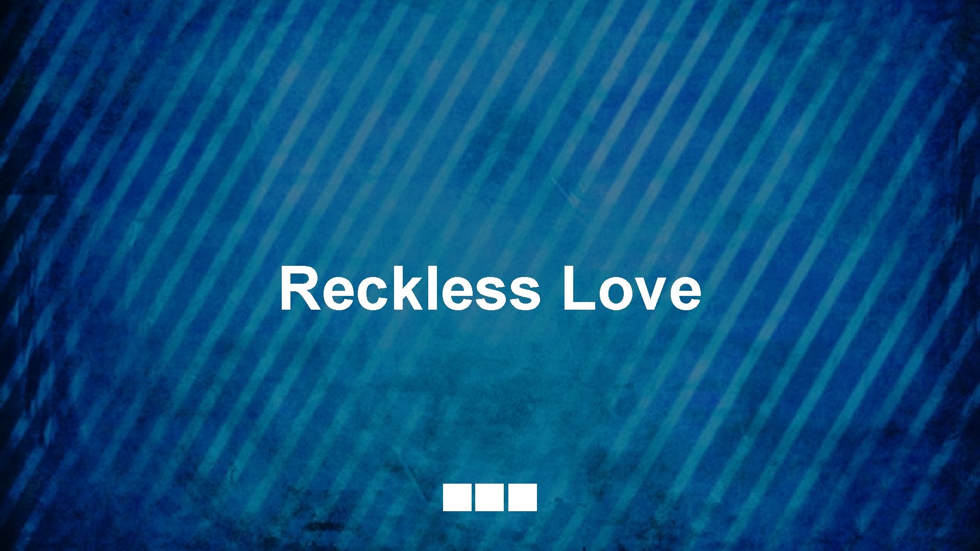 Reckless Love 