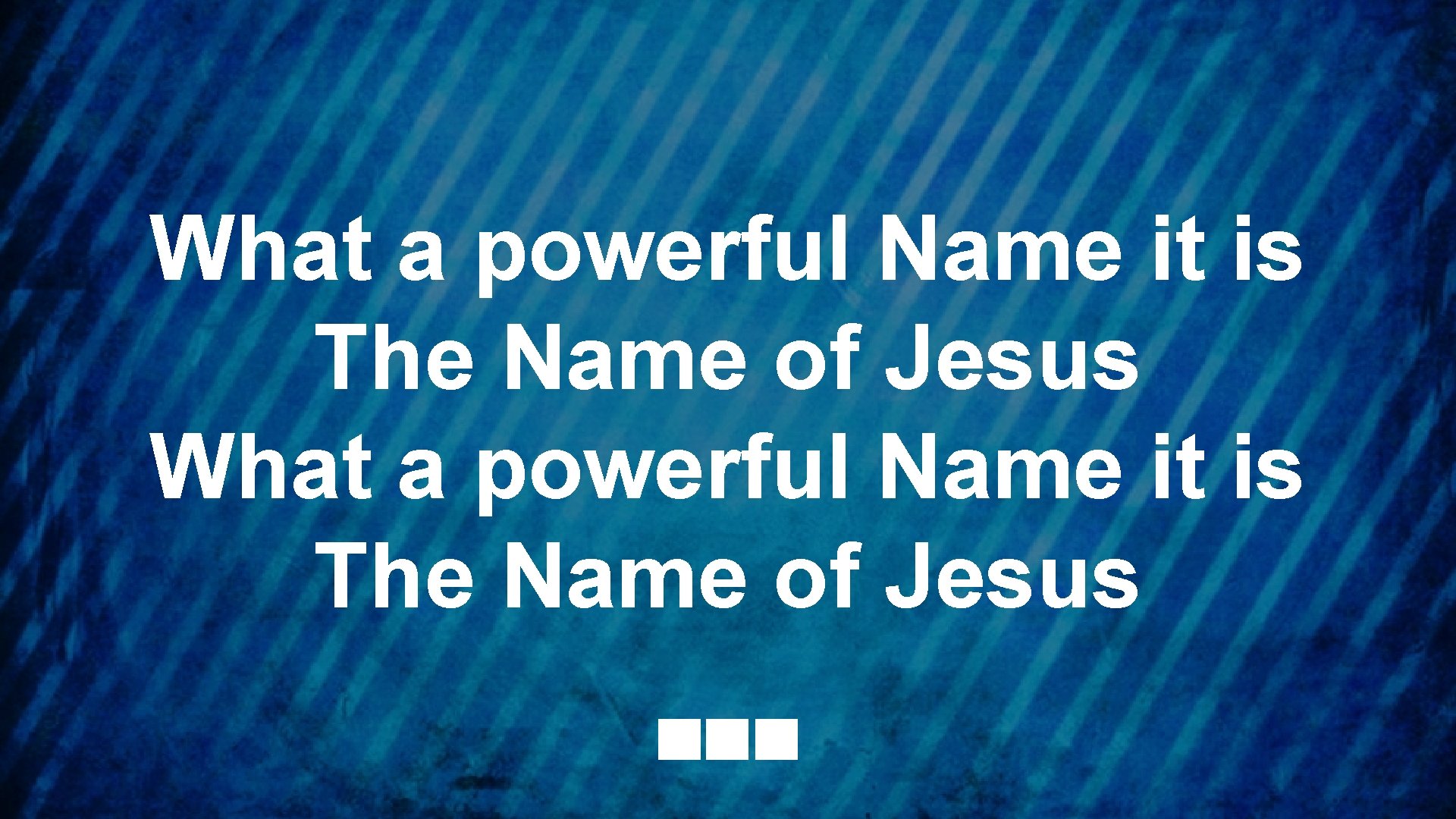 What a powerful Name it is The Name of Jesus 