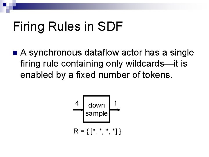 Synchronous Data Flow Actor Dataflow Process Networks Lee Parks Synchronous Dataflow Lee