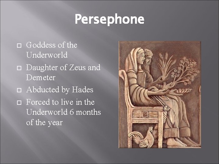 Persephone Goddess of the Underworld Daughter of Zeus and Demeter Abducted by Hades Forced