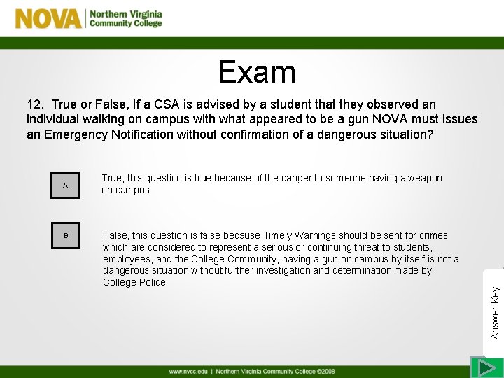 Exam 12. True or False, If a CSA is advised by a student that