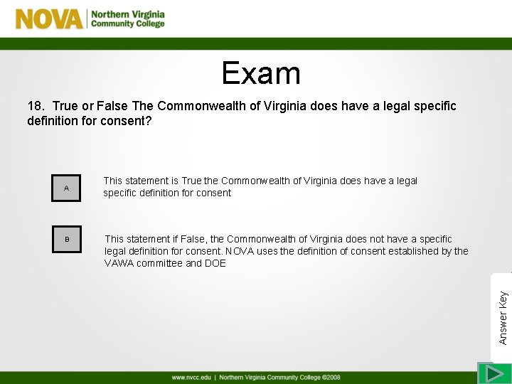 Exam 18. True or False The Commonwealth of Virginia does have a legal specific