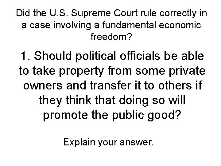 Did the U. S. Supreme Court rule correctly in a case involving a fundamental
