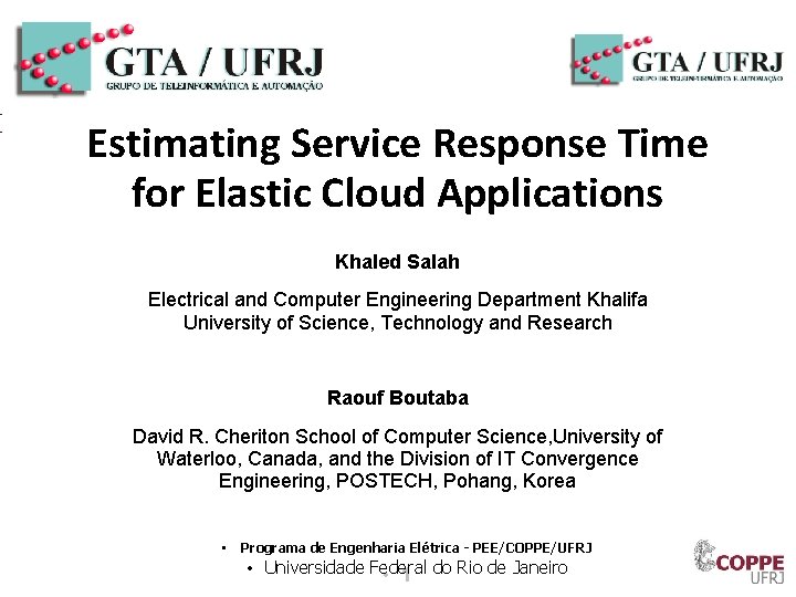 Estimating Service Response Time for Elastic Cloud Applications Khaled Salah Electrical and Computer Engineering