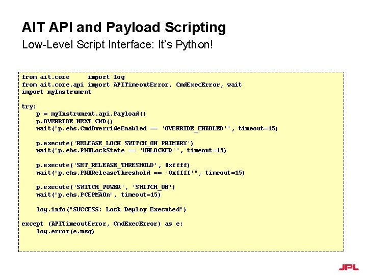 AIT API and Payload Scripting Low-Level Script Interface: It’s Python! from ait. core import