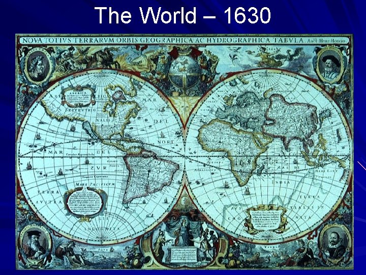 The World – 1630 