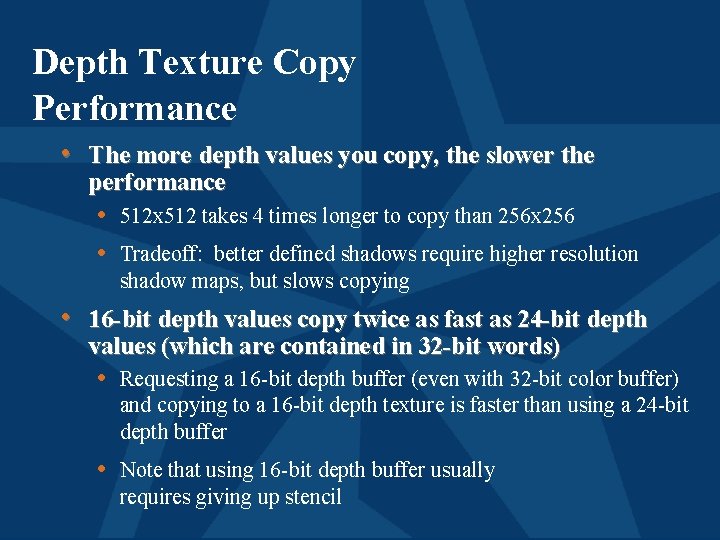 Depth Texture Copy Performance • The more depth values you copy, the slower the