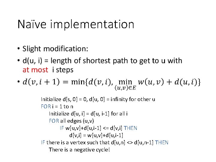 Naïve implementation • Initialize d[s, 0] = 0, d[u, 0] = infinity for other