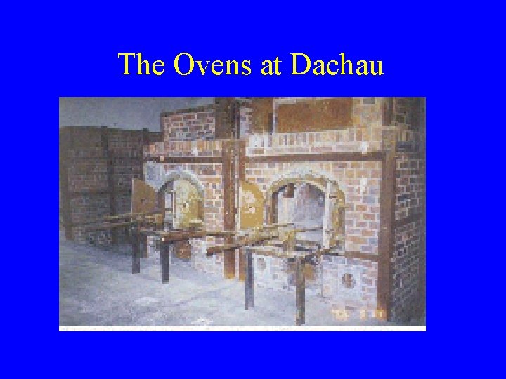 The Ovens at Dachau 