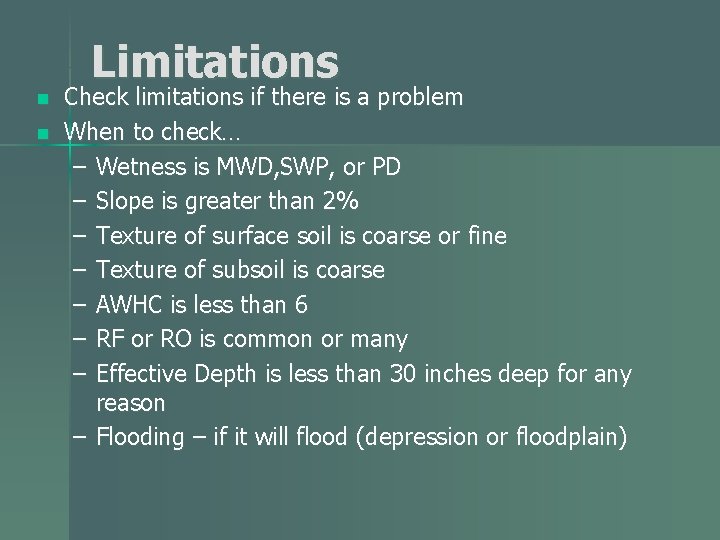 Limitations n n Check limitations if there is a problem When to check… – Limitations n n Check limitations if there is a problem When to check… –