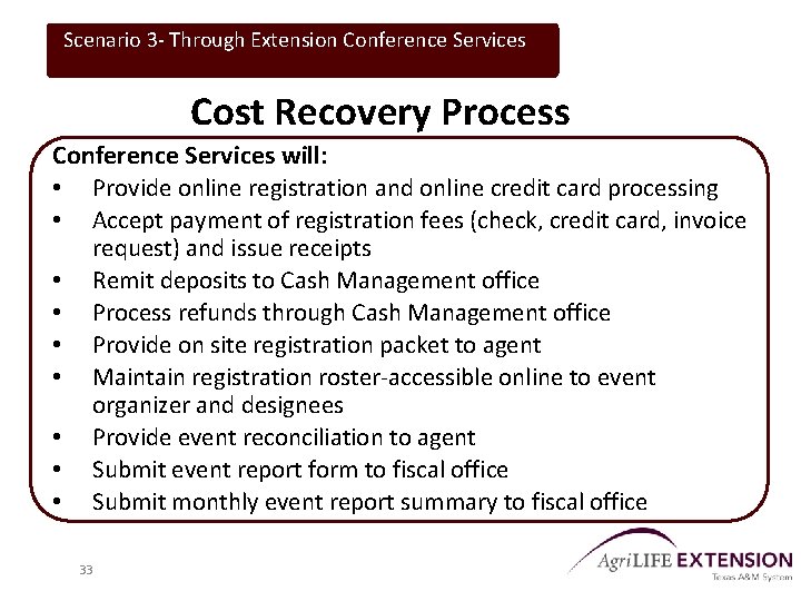 Scenario 3 - Through Extension Conference Services Cost Recovery Process Conference Services will: •