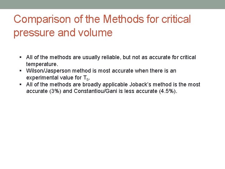 Comparison of the Methods for critical pressure and volume § All of the methods Comparison of the Methods for critical pressure and volume § All of the methods
