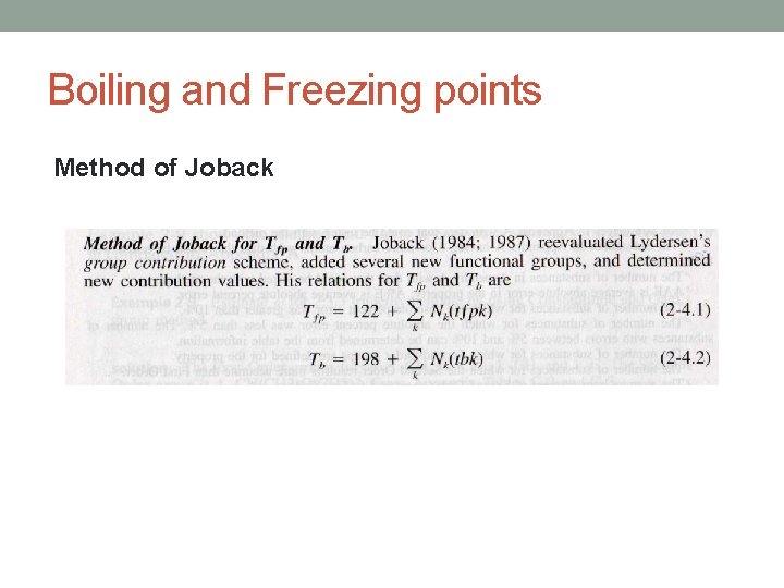 Boiling and Freezing points Method of Joback Boiling and Freezing points Method of Joback