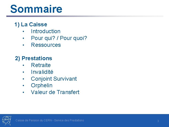 Sommaire 1) La Caisse • Introduction • Pour qui? / Pour quoi? • Ressources