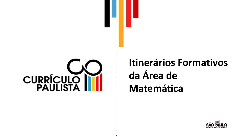 Itinerários Formativos da Área de Matemática 