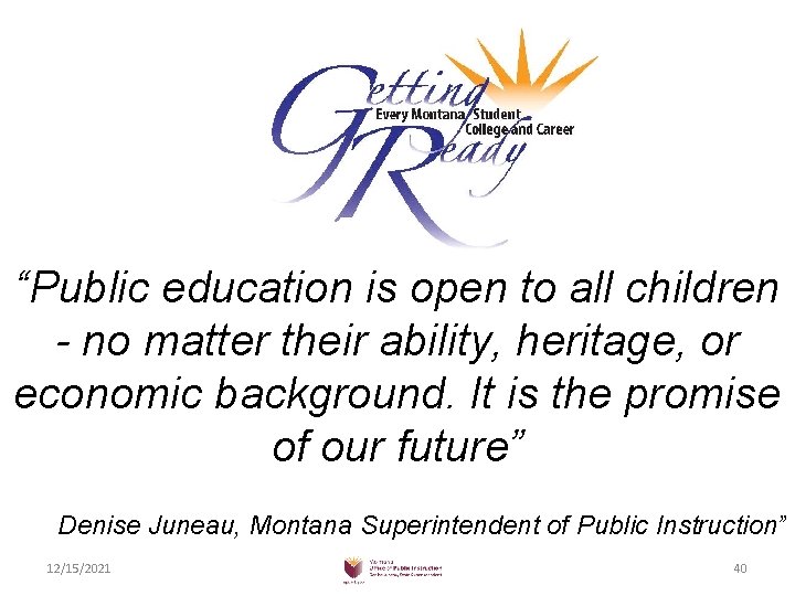 “Public education is open to all children - no matter their ability, heritage, or
