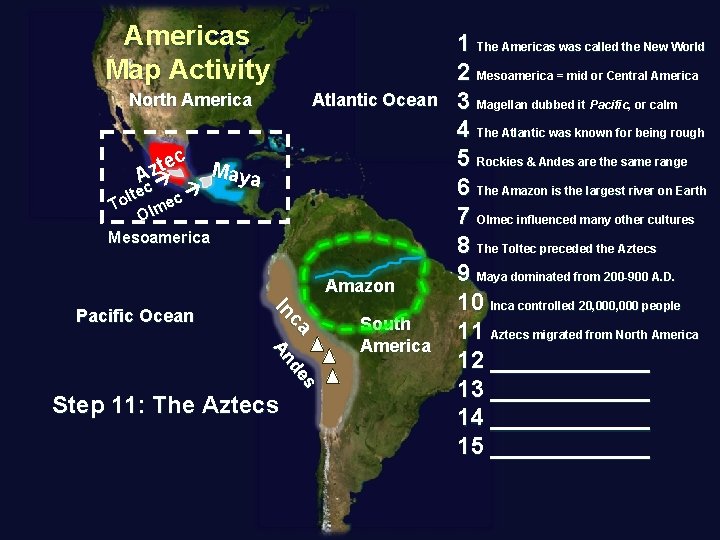 Americas Map Activity North America tec z A c lte ec o T Olm