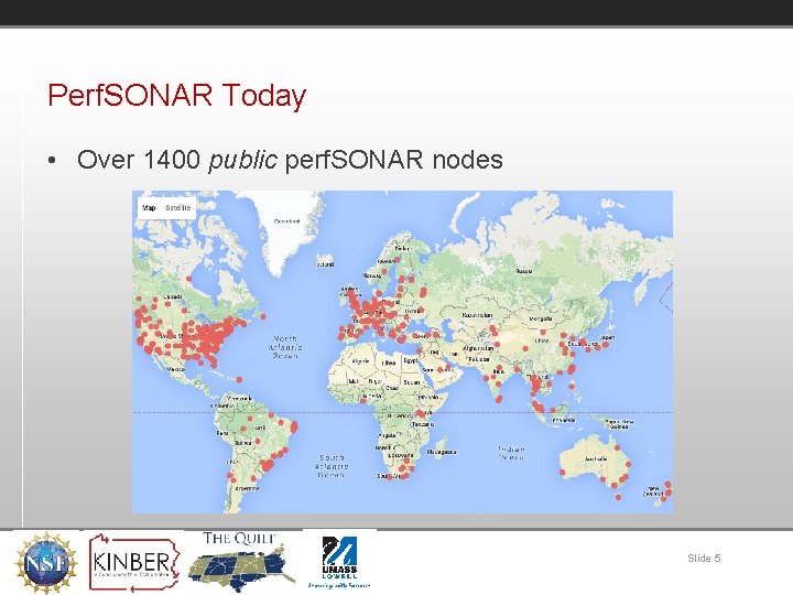 Perf. SONAR Today • Over 1400 public perf. SONAR nodes Slide 5 