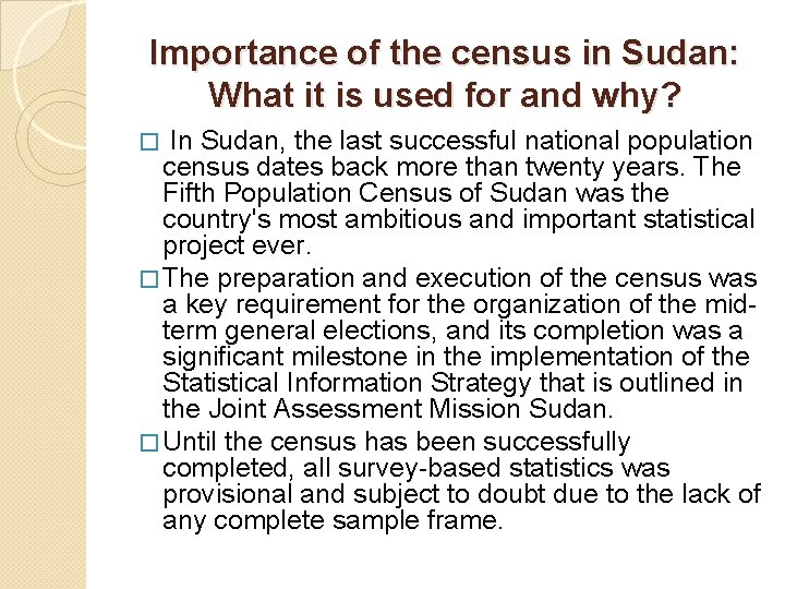 Importance of the census in Sudan: What it is used for and why? In