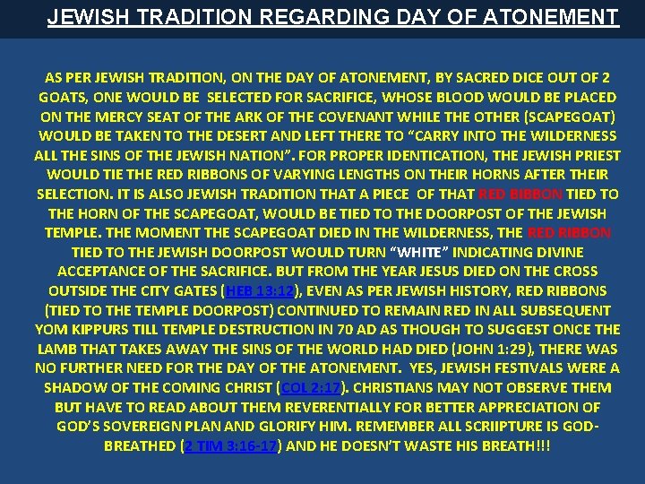JEWISH TRADITION REGARDING DAY OF ATONEMENT AS PER JEWISH TRADITION, ON THE DAY OF