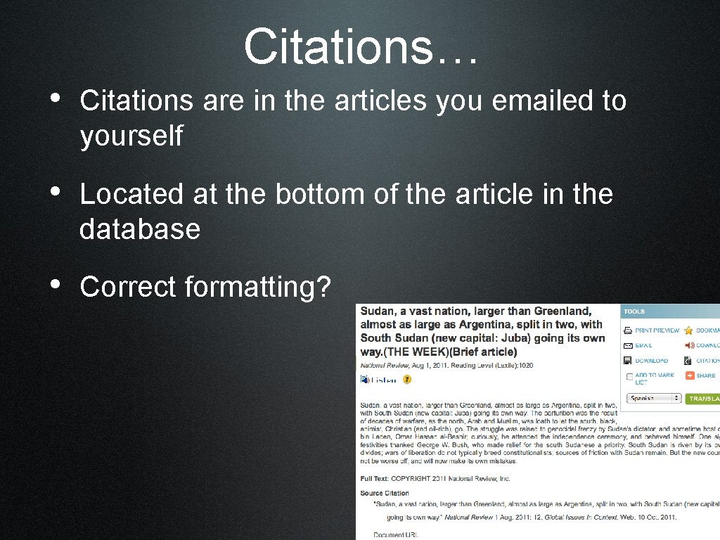 Citations… • Citations are in the articles you emailed to yourself • Located at Citations… • Citations are in the articles you emailed to yourself • Located at