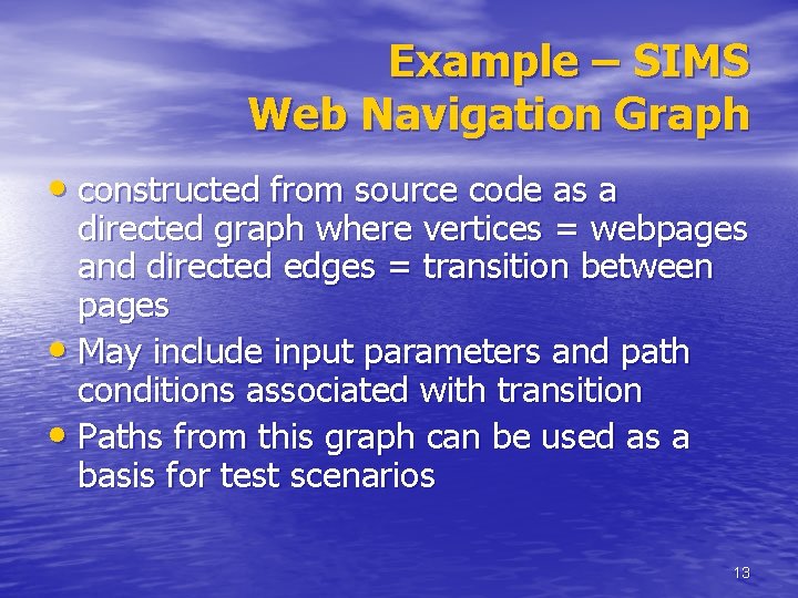 Example – SIMS Web Navigation Graph • constructed from source code as a directed