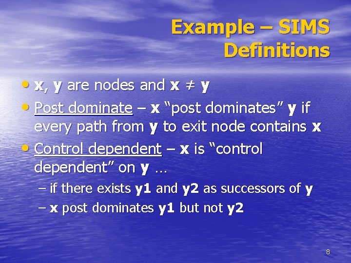 Example – SIMS Definitions • x, y are nodes and x ≠ y •