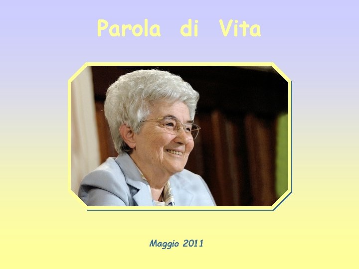 Parola di Vita Maggio 2011 