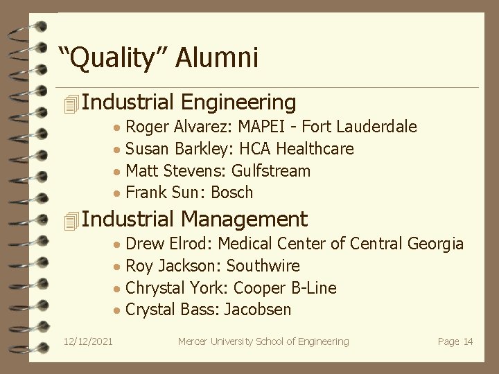 “Quality” Alumni 4 Industrial Engineering · Roger Alvarez: MAPEI - Fort Lauderdale · Susan