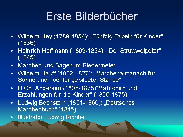 Erste Bilderbücher • Wilhelm Hey (1789 -1854): „Fünfzig Fabeln für Kinder“ (1836) • Heinrich