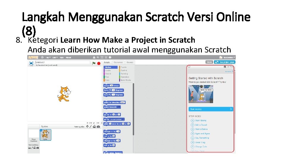 Langkah Menggunakan Scratch Versi Online (8) 8. Ketegori Learn How Make a Project in