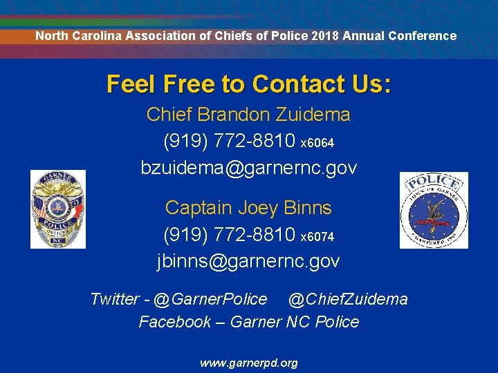 North Carolina Association of Chiefs of Police 2018 Annual Conference Feel Free to Contact