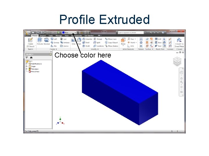 Profile Extruded Choose color here 