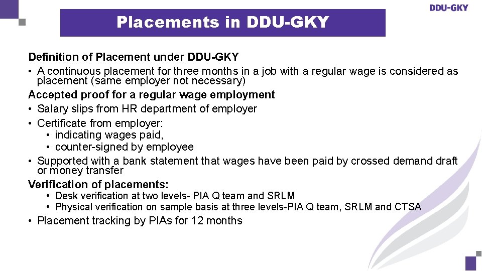 Placements in DDU-GKY Definition of Placement under DDU-GKY • A continuous placement for three